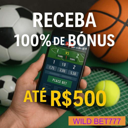 WILD BET777 Esporte - Apostas Esportivas com Odds Altas